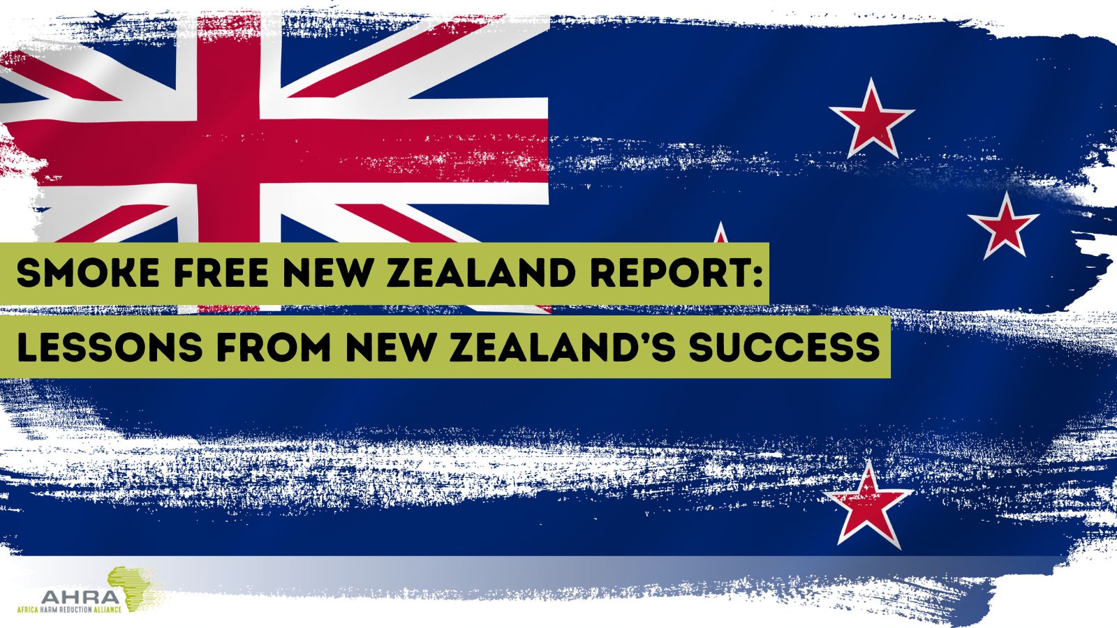 New Zealand Smoke Free Report: Lessons in success – Africa Harm ...